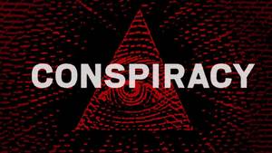 Conspiracies